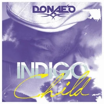 Indigo Child by Donae'o