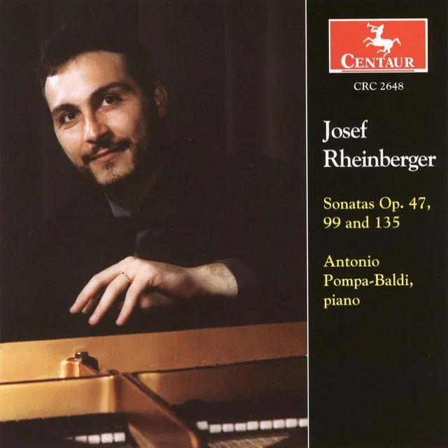 Rheinberger, J.G.: Piano Sonatas Nos. 1, 2, and 3