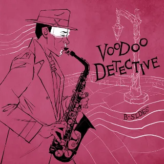 Voodoo Detective (Original Soundtrack) [B-Sides] by Peter McConnell