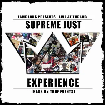 Experience (Bass on True Events) by Supreme Just