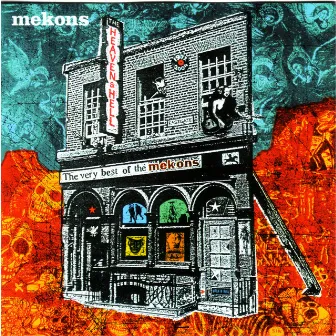 Heaven & Hell by Mekons