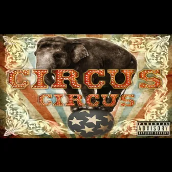 Circus Circus by Daygo Fatts