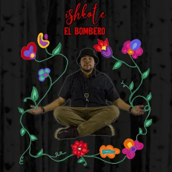 Ishkote el Bombero by Sacramento Knoxx