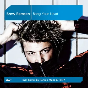 Bang Your Head by Brew Ramson