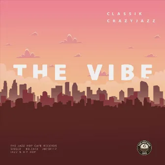 The Vibe by Classik