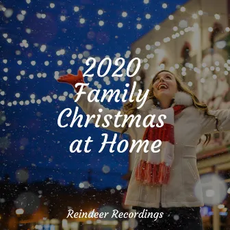 2020 Family Christmas at Home by xmas songs