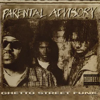 Ghetto Street Funk by Parental Advisory