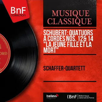 Schubert: Quatuors à cordes Nos. 12 & 14 