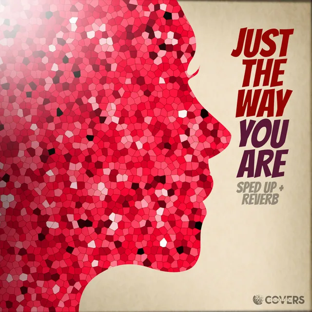 Just The Way You Are - Sped up + Reverb