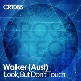 Look, But Don't Touch by Walker (Aust)