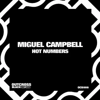 Hot Numbers by Miguel Campbell