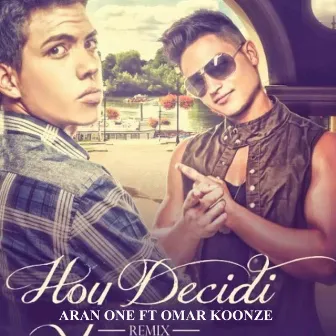 Hoy Decidi (Remix) by Aran One