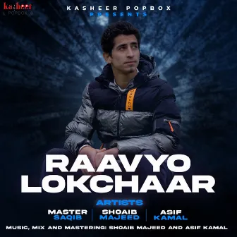 Raavyo Lokchaar by Master Saqib