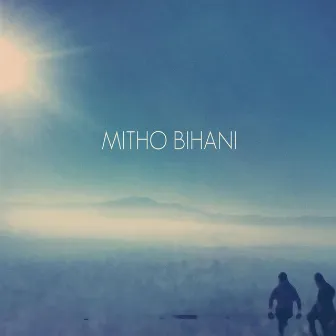 Mitho Bihani by Topi