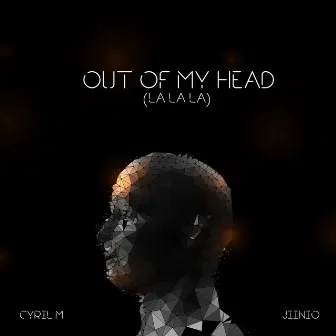 Out of My Head (La La La) by Jiinio