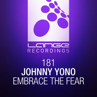 Embrace The Fear by Johnny Yono