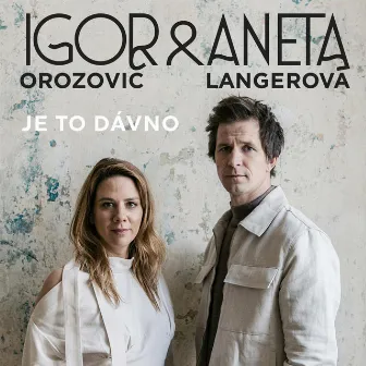 Je to dávno by Igor Orozovič