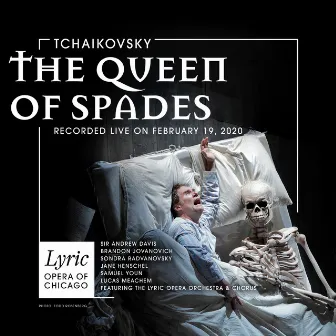 Tchaikovsky: The Queen of Spades (2020 Live Recording) by Lyric Opera of Chicago