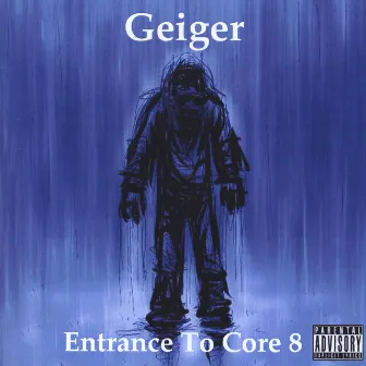 Entrance To Core 8 by Geiger