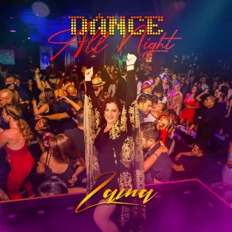 DANCE ALL NIGHT by Zaina