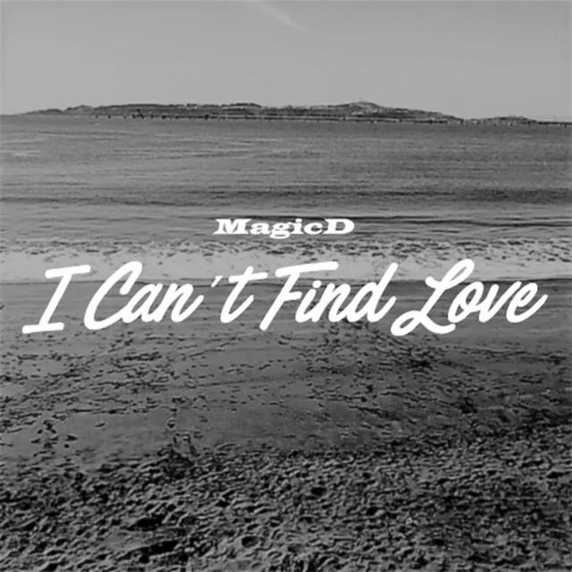 I Can´t Find Love