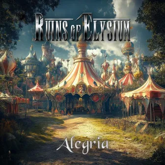 Alegria by Ruins of Elysium