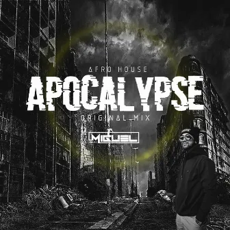 Apocalypse by Deejay Miguel