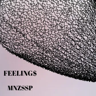 FEELING$ by MNZSSP