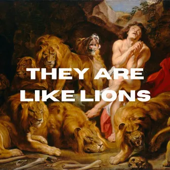 They Are Like Lions by Campfire Music