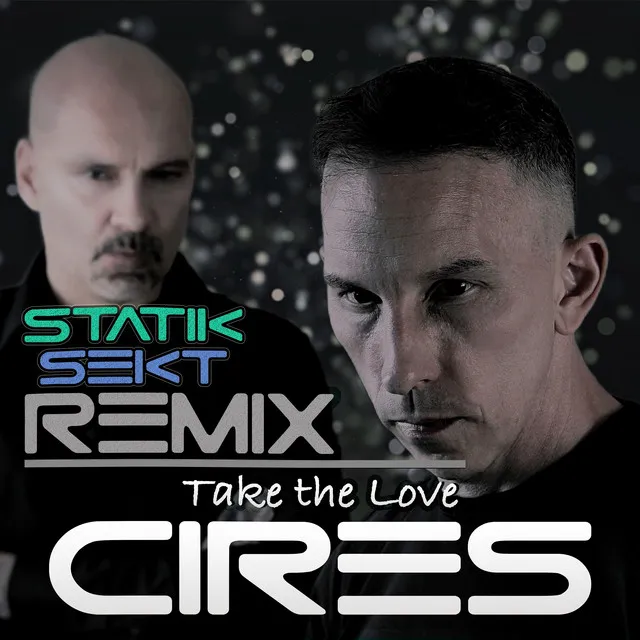 Take the Love - Statik Sekt REMIX