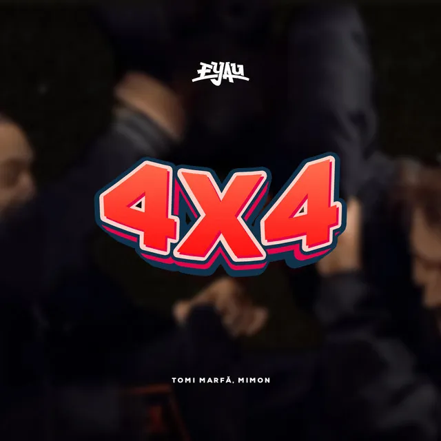 4 X 4