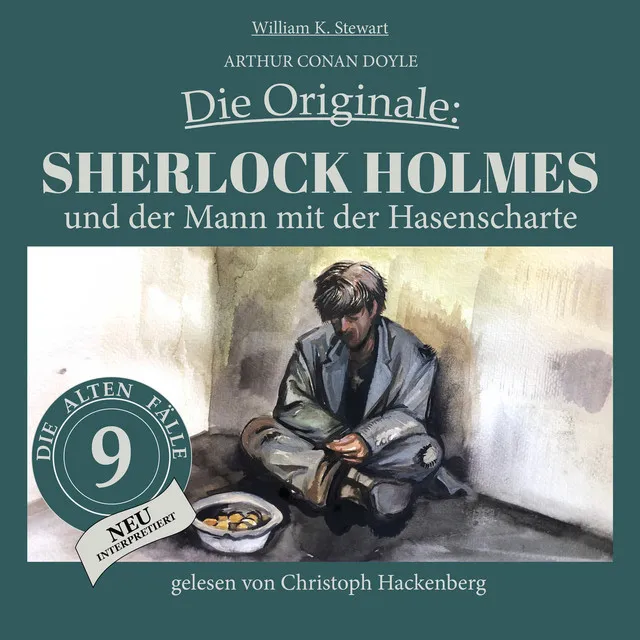 Sherlock Holmes und der Mann mit der Hasenscharte [Die Originale: Die alten Fälle neu, Folge 9 (Ungekürzt)]