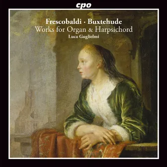 Frescobaldi & Buxtehude: Works for Organ & Harpsichord by Jenny Campanella