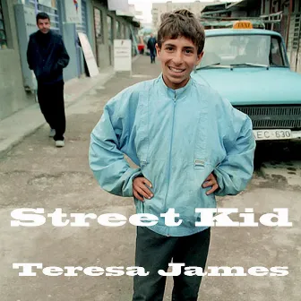 Street Kid by Teresa James