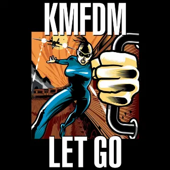 LET GO by KMFDM