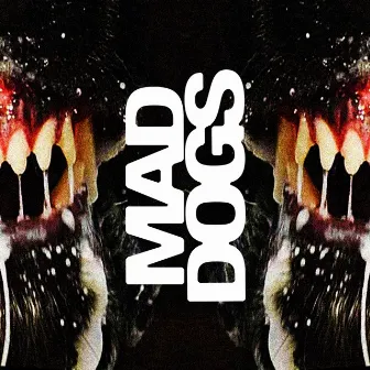 Mad Dogs (Intro) by RUTHLESS