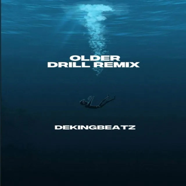 Older - Drill Remix