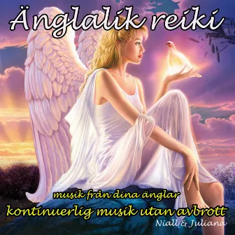 Änglalik reiki: musik från dina änglar: kontinuerlig musik utan avbrott by Juliana