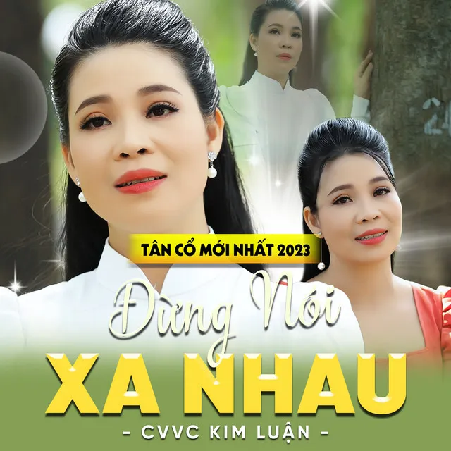 Tân Cổ Đừng Nói Xa Nhau