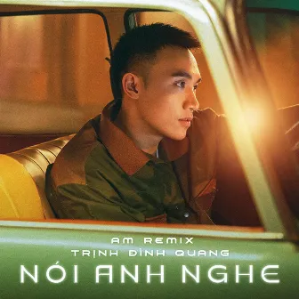 Nói Anh Nghe (Remix) by AM