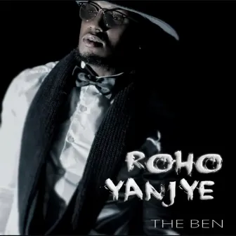 Roho Yanjye by The Ben