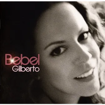 Bebel Gilberto by Bebel Gilberto