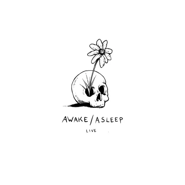 Awake / Asleep - Live Version