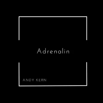 Adrenalin by Andy Kern