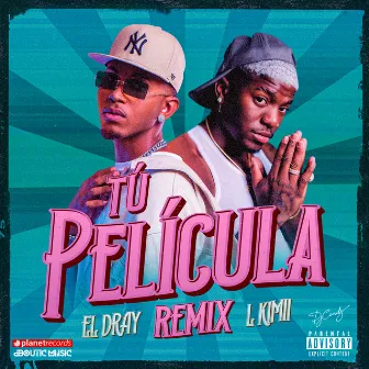 Tu Pelicula (Remix) by L Kimii