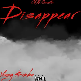 Disappear by Young $imba