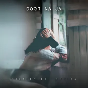 Door Na Ja by Drexity