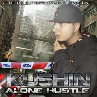 Alone Hustle by Kushin