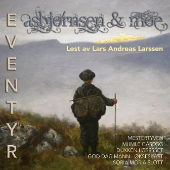 Asbjørnsen & Moe eventyr 7 by Asbjørnsen og Moe