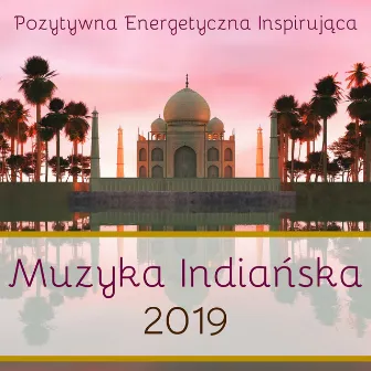 Muzyka Indiańska 2019 - Pozytywna Energetyczna Inspirująca by Karma Zoo